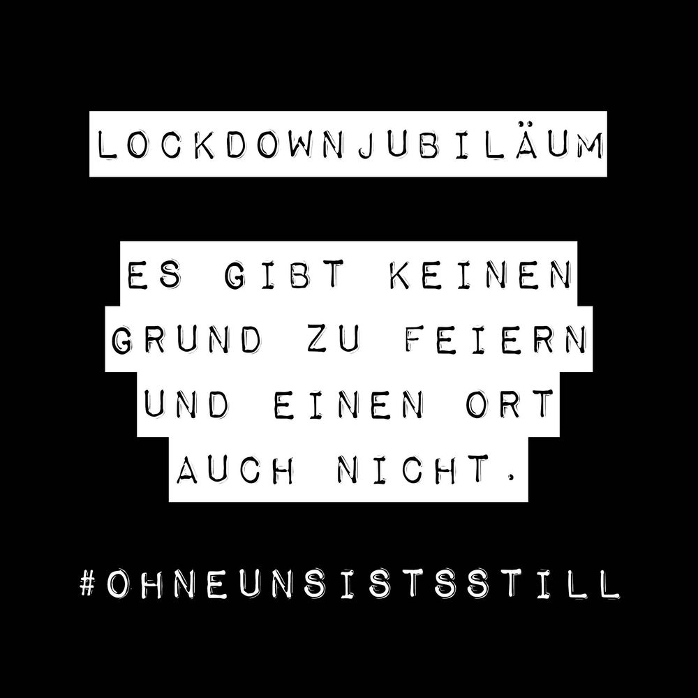 Ohne uns ist’s immer noch still