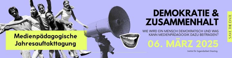 Demokratie & Zusammenhalt – wie wird ein Mensch demokratisch und was kann Medienpädagogik dazu beitragen?