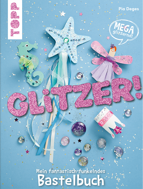 Glitzer! Bastelbuch