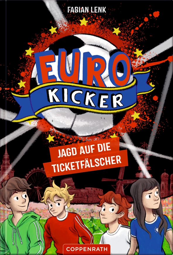 Die Euro-Kicker, Band 1: Jagd auf die Ticketfälscher