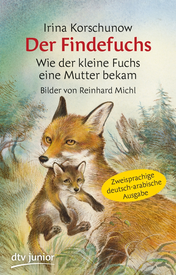 Der Findefuchs: Wie der kleine Fuchs eine Mutter bekam